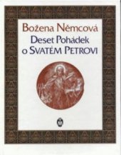 kniha Deset pohádek o svatém Petrovi, Toužimský & Moravec 1996