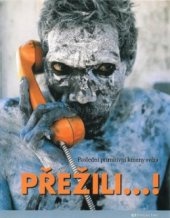 kniha Přežili--! poslední primitivní kmeny světa, Fortuna Libri 2010