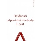 kniha Ošidnosti odpovědné svobody I. část, Univerzita Jana Evangelisty Purkyně 2014