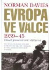 kniha Evropa ve válce 1939-1945 žádné jednoduché vítězství, BB/art 2007