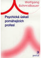 kniha Psychická úskalí pomáhajících profesí, Portál 2000