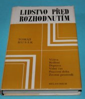 kniha Lidstvo před rozhodnutím, Melantrich 1986