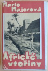 kniha Africké vteřiny (Tunis. Alžír. Maroko), Čin 1933