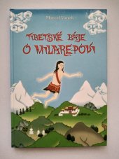 kniha Tibetské báje o Milarepovi, Miroslav Hyťha 2004