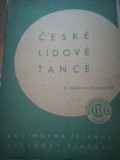 kniha České lidové tance pro školy 1.-3. stupně, St. nakl., odd. Komenium 1950