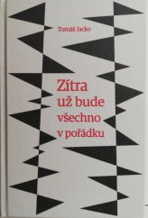 kniha Zítra už bude všechno v pořádku , Aleš Prstek 2017