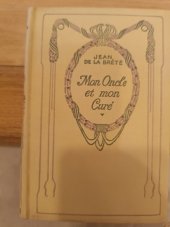 kniha Mon onclé et mon cure , Nelson Éditeurs 1910