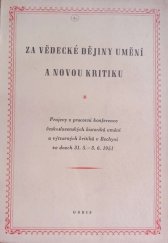 kniha Za vědecké dějiny umění a novou kritiku Projevy z prac. konf. čs. historiků um. a výtvarných kritiků v Bechyni ve dnech 31.5.-3.6.1951, Orbis 1951