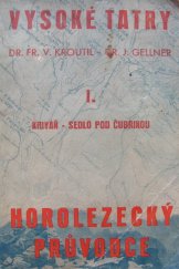 kniha Vysoké Tatry 1. díl, - Všeobecná část - Zvláštní část. - horolezecký průvodce., Orbis 1935