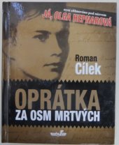 kniha Oprátka za osm mrtvých Já, Olga Hepnarová, MarieTum 2014