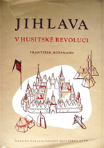 kniha Jihlava v husitské revoluci, Krajské nakladatelství 1961