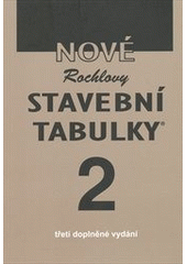 kniha Nové Rochlovy stavební tabulky., INCON-F 2010