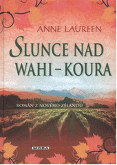kniha Slunce nad Wahi-Koura, MOBA 2012