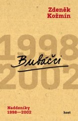 kniha Bubáčci Naddeníky 1998-2002, Host 2020