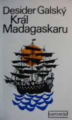 kniha Král Madagaskaru [Mořic August Aladar Beňovský], Práce 1974