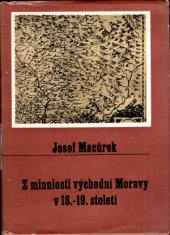 kniha Z minulosti východní Moravy v 18.-19. století Daniel Sloboda jako buditel na Východní Moravě a průkopník novodobé česko-slov. i širší mezinárodní vzájemnosti a spolupráce, Muzejní a vlastivědná společnost 1980
