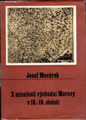 kniha Z minulosti východní Moravy v 18.-19. století Daniel Sloboda jako buditel na Východní Moravě a průkopník novodobé česko-slov. i širší mezinárodní vzájemnosti a spolupráce, Muzejní a vlastivědná společnost 1980