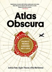 kniha Atlas Obscura fascinující průvodce kuriózními místy světa, CPress 2018