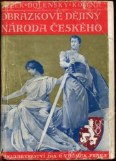 kniha Obrázkové dějiny národa českého, Jos. R. Vilímek 1939