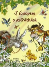 kniha S Ezopem o zvířátkách, Fortuna Libri 2008