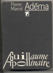 kniha Guillaume Apollinaire, Československý spisovatel 1981