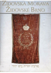 kniha Židovská Morava - Židovské Brno, K2001 2000