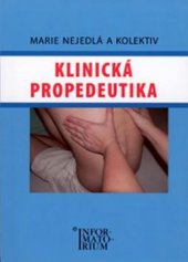 kniha Klinická propedeutika pro střední zdravotnické školy, Informatorium 2010