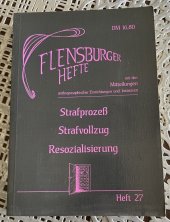 kniha Strafprozess - Strafvollzug - Resozialisierung, Flensburger Hefte 1989