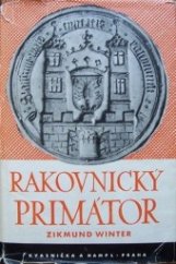 kniha Rakovnický primátor a jiné rakovnické obrázky, Kvasnička a Hampl 1941