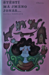kniha Štěstí má jméno Jonáš--, Albatros 1977