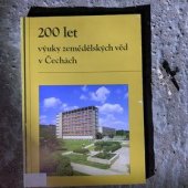 kniha 200 let výuky zemědělských věd v Čechách, Vysoká škola zemědělská Praha v Čs. redakci MON 1988