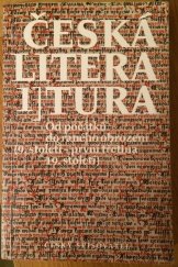 kniha Česká literatura 1 1, - Od počátků do raného obrození (9. století - první třetina 19. století), Český spisovatel 1997