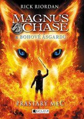 kniha Magnus Chase a bohové Ásgardu 1. - Prastarý meč, Fragment 2016