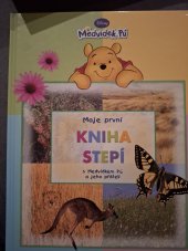 kniha Moje první kniha stepí s Medvídkem Pú a jeho přáteli, Egmont 2010