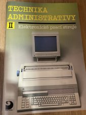kniha Technika administrativy II Elektronické psací stroje : Učebnice pro střední školy, Fortuna 1993