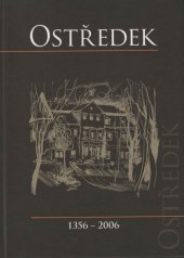 kniha Ostředek 1356 - 2006, Obec Ostředek 2006