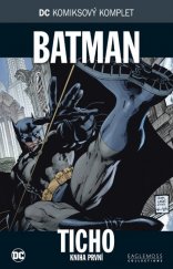 kniha DC komiksový komplet 1. - Batman - Ticho Kniha první, BB/art 2017
