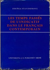 kniha Les temps passés de l'indicatif dans le francais contemporain, Univerzita Jana Evangelisty Purkyně 1978