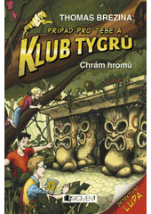 kniha Klub Tygrů 1. - Chrám hromů, Fragment 2009