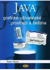 kniha Java - grafické uživatelské prostředí a čeština, Kopp 2004