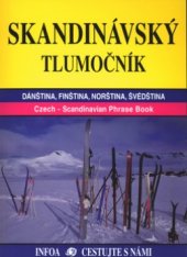 kniha Skandinávský tlumočník dánština, finština, norština, švédština : základní konverzační obraty, INFOA 2003