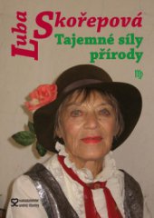 kniha Tajemné síly přírody, Andrej Šťastný 2010