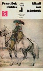 kniha Romance o Ječmínkovi 1. - Říkali mu Ječmínek, Československý spisovatel 1974