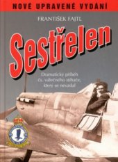 kniha Sestřelen drama československého válečného stíhače, který se nevzdal, Ostrov 2002