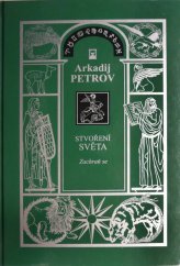 kniha Stvoření světa  Zachraň se, Libuše Bělousová 2014