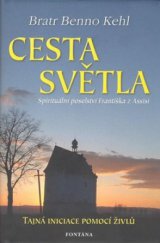 kniha Cesta světla hymnus na slunce Františka z Assisi, Fontána 2008