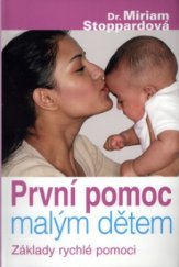 kniha První pomoc malým dětem, Slovart 2005