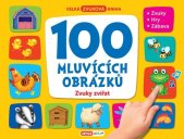 kniha 100 mluvících obrázků Zvuky zvířat Velká zvuková kniha, INFOA 2023