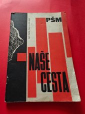 kniha Naše cesta  edice Politického školení mužstva 1967, Naše vojsko 1967