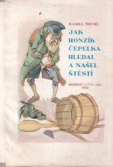 kniha Jak Honzík Čepelka hledal a našel štěstí Romance téměř rytířská, J. Otto 1947